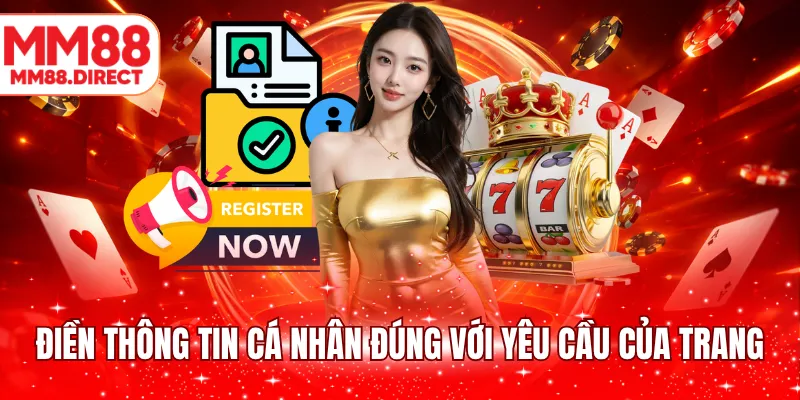 Điền thông tin cá nhân đúng với yêu cầu của trang